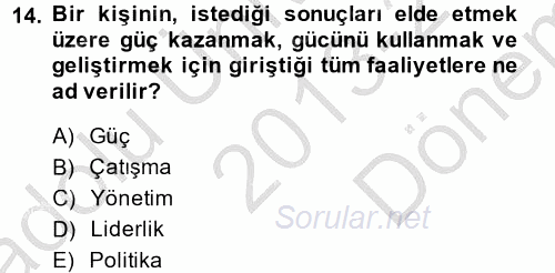 Örgütsel Davranış 2013 - 2014 Dönem Sonu Sınavı 14.Soru