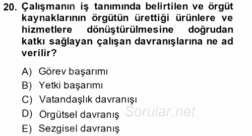 Örgütsel Davranış 2013 - 2014 Dönem Sonu Sınavı 20.Soru