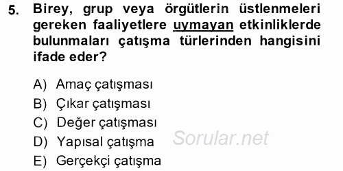 Örgütsel Davranış 2013 - 2014 Dönem Sonu Sınavı 5.Soru