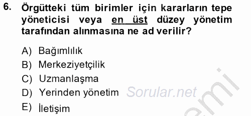 Örgütsel Davranış 2013 - 2014 Dönem Sonu Sınavı 6.Soru