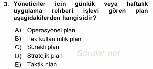 Yönetim ve Organizasyon 2017 - 2018 Dönem Sonu Sınavı 3.Soru