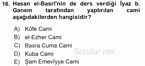 İslam Tarihi ve Medeniyeti 2 2017 - 2018 Dönem Sonu Sınavı 16.Soru