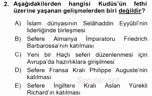 İslam Tarihi ve Medeniyeti 2 2017 - 2018 Dönem Sonu Sınavı 2.Soru