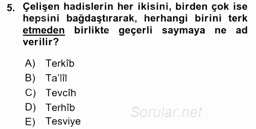 Hadis Tarihi ve Usulü 2015 - 2016 Ara Sınavı 5.Soru