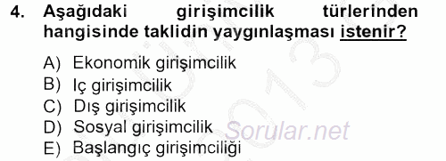 Girişimcilik ve İş Kurma 2012 - 2013 Ara Sınavı 4.Soru