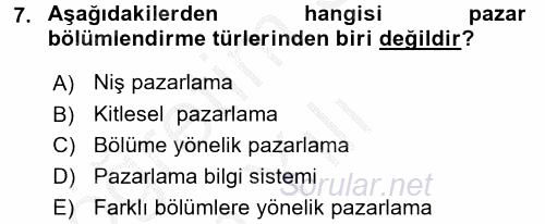 Sağlık Hizmetleri Pazarlaması 2016 - 2017 3 Ders Sınavı 7.Soru