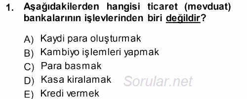 Bankalarda Kredi Yönetimi 2013 - 2014 Dönem Sonu Sınavı 1.Soru