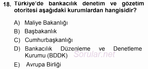 Bankalarda Kredi Yönetimi 2013 - 2014 Dönem Sonu Sınavı 18.Soru