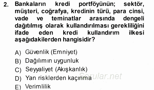 Bankalarda Kredi Yönetimi 2013 - 2014 Dönem Sonu Sınavı 2.Soru
