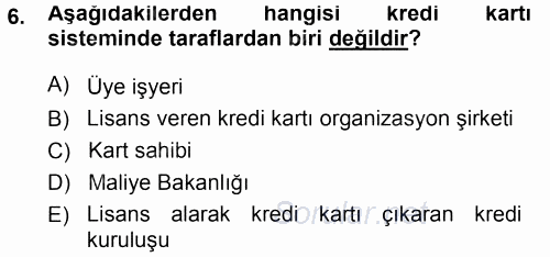 Bankalarda Kredi Yönetimi 2013 - 2014 Dönem Sonu Sınavı 6.Soru