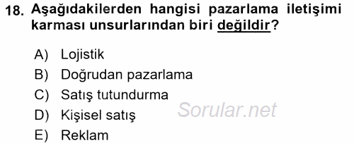 Pazarlama Yönetimi 2017 - 2018 3 Ders Sınavı 18.Soru