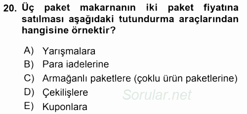 Pazarlama Yönetimi 2017 - 2018 3 Ders Sınavı 20.Soru