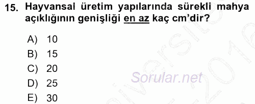 Tarımsal Yapılar ve Sulama 2015 - 2016 Ara Sınavı 15.Soru