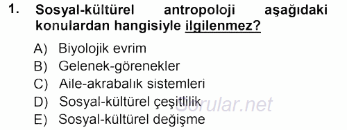 Antropoloji 2012 - 2013 Dönem Sonu Sınavı 1.Soru