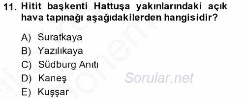 Eski Anadolu Tarihi 2014 - 2015 Ara Sınavı 11.Soru