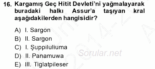 Eski Anadolu Tarihi 2014 - 2015 Ara Sınavı 16.Soru