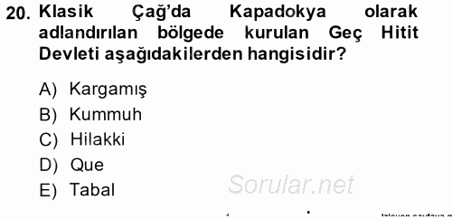 Eski Anadolu Tarihi 2014 - 2015 Ara Sınavı 20.Soru