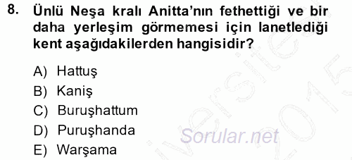 Eski Anadolu Tarihi 2014 - 2015 Ara Sınavı 8.Soru