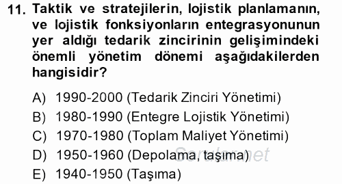 Lojistik Yönetimi 2014 - 2015 Dönem Sonu Sınavı 11.Soru