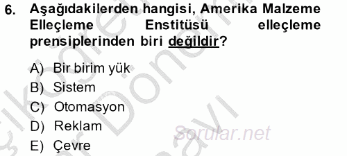 Lojistik Yönetimi 2014 - 2015 Dönem Sonu Sınavı 6.Soru