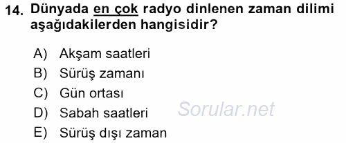 Radyo ve Televizyon Stüdyoları 2015 - 2016 Dönem Sonu Sınavı 14.Soru