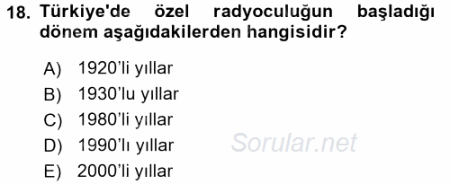 Radyo ve Televizyon Stüdyoları 2015 - 2016 Dönem Sonu Sınavı 18.Soru