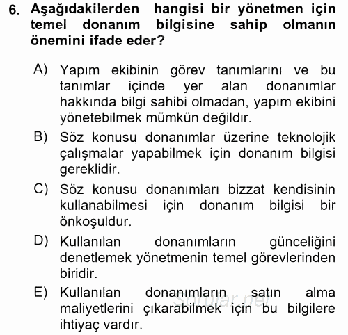 Radyo ve Televizyon Stüdyoları 2015 - 2016 Dönem Sonu Sınavı 6.Soru