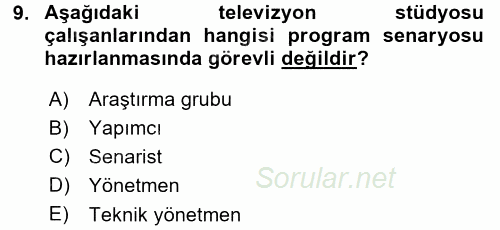 Radyo ve Televizyon Stüdyoları 2015 - 2016 Dönem Sonu Sınavı 9.Soru