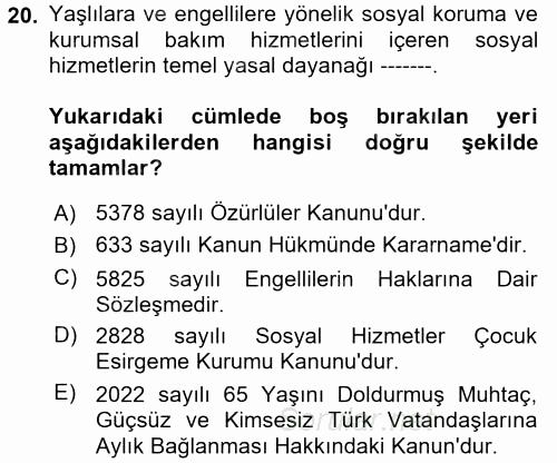 Sosyal Hizmet Mevzuatı 2017 - 2018 Ara Sınavı 20.Soru
