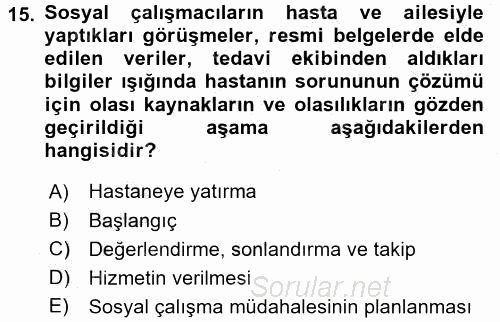 Sosyal Hizmet Uygulamaları 2016 - 2017 Ara Sınavı 15.Soru