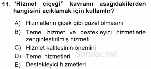 Hizmet Tasarımı 2016 - 2017 Ara Sınavı 11.Soru