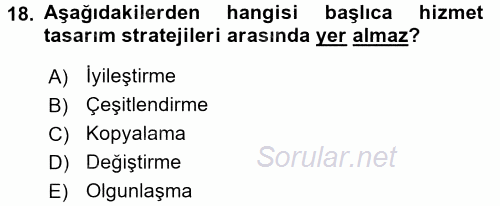 Hizmet Tasarımı 2016 - 2017 Ara Sınavı 18.Soru