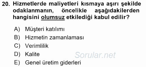 Hizmet Tasarımı 2016 - 2017 Ara Sınavı 20.Soru