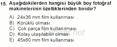 Fotoğrafın Kullanım Alanları 2013 - 2014 Tek Ders Sınavı 15.Soru