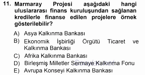 Dış Ticaretin Finansmanı ve Teşviki 2014 - 2015 Tek Ders Sınavı 11.Soru