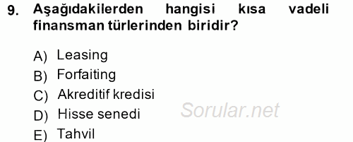 Dış Ticaretin Finansmanı ve Teşviki 2014 - 2015 Tek Ders Sınavı 9.Soru