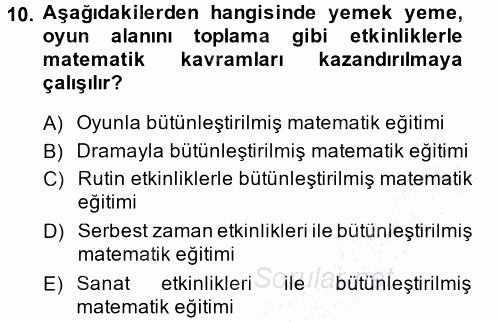 Okulöncesinde Matematik Eğitimi 2013 - 2014 Dönem Sonu Sınavı 10.Soru