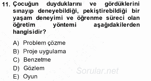 Okulöncesinde Matematik Eğitimi 2013 - 2014 Dönem Sonu Sınavı 11.Soru