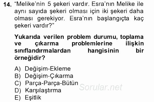 Okulöncesinde Matematik Eğitimi 2013 - 2014 Dönem Sonu Sınavı 14.Soru