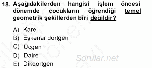 Okulöncesinde Matematik Eğitimi 2013 - 2014 Dönem Sonu Sınavı 18.Soru