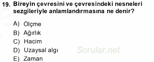 Okulöncesinde Matematik Eğitimi 2013 - 2014 Dönem Sonu Sınavı 19.Soru