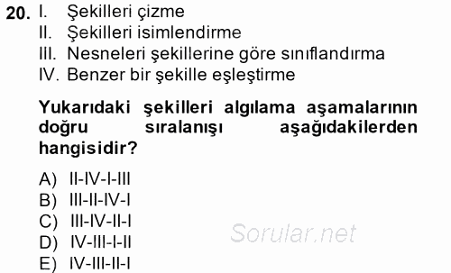 Okulöncesinde Matematik Eğitimi 2013 - 2014 Dönem Sonu Sınavı 20.Soru