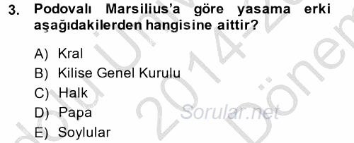 Siyasi Düşünceler Tarihi 2014 - 2015 Dönem Sonu Sınavı 3.Soru