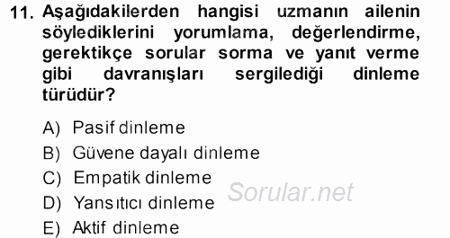 Özel Gereksinimli Bireyler ve Bakım Hizmetleri 2013 - 2014 Dönem Sonu Sınavı 11.Soru