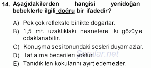 Özel Gereksinimli Bireyler ve Bakım Hizmetleri 2013 - 2014 Dönem Sonu Sınavı 14.Soru