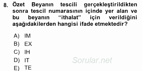Dış Ticarette Bilgisayar Uygulamaları 2016 - 2017 Dönem Sonu Sınavı 8.Soru