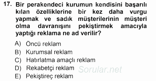 Perakende Yönetimi 2012 - 2013 Dönem Sonu Sınavı 17.Soru