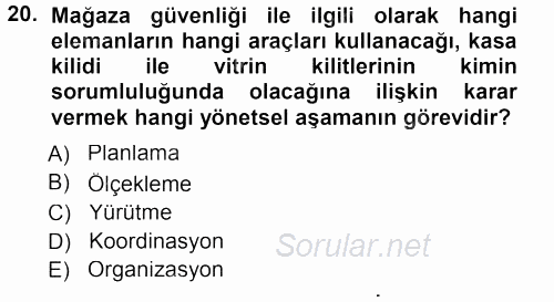 Perakende Yönetimi 2012 - 2013 Dönem Sonu Sınavı 20.Soru