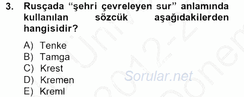 Rusya Tarihi 2012 - 2013 Dönem Sonu Sınavı 3.Soru