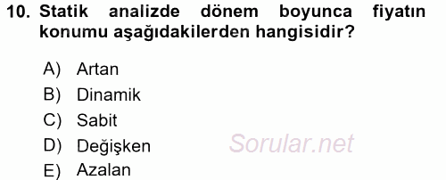 Sanayi Ekonomisi 2017 - 2018 Dönem Sonu Sınavı 10.Soru